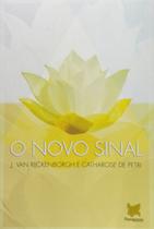 Novo Sinal, O - ROSACRUZ EDITORA