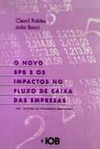 Novo spb e os impactos no fluxo de caixa das empresas - CENGAGE LEARNING ELT Novo spb e os impactos no fluxo de caixa das empresas - CENGAGE LEARNING ELT