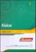 Novo telecurso - ensino medio - dvd - fisica - vol. 3