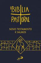 Novo Testamento e Salmos - Nova Bíblia Pastoral - PAULUS