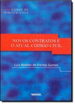 Novos Contratos e o Atual Código Cívil