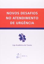 Novos desafios no atendimento de urgencia - EDITORA ROCA Novos desafios no atendimento de urgencia - EDITORA ROCA