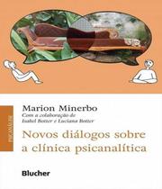 Novos Diálogos Sobre A Clínica Psicanalítica