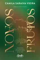 Novos Frutos:Transforme seus resultados em todas as áreas da sua vida Novos Frutos:Transforme seus resultados em todas as áreas da sua vida