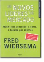 Novos Lideres De Mercado, Os Quem Esta Vencendo E Como A Batalha Por Clientes