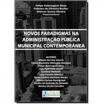 Novos Paradigmas na Administração Púlica Municipal Contemporânea