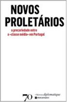 Novos proletários a precariedade entre a classe média em portugal