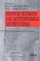 Novos rumos da autonomia municipal - MAX LIMONAD Novos rumos da autonomia municipal - MAX LIMONAD