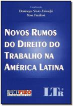 Novos rumos do direito do trabalho na america latina - EDIFIEO Novos rumos do direito do trabalho na america latina - EDIFIEO