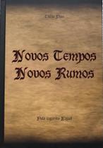Novos tempos Novos Rumos - Editora Althea