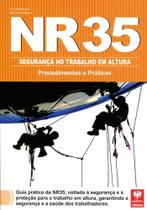 NR 35 - Segurança no Trabalho em Altura - Procedimentos e Prática