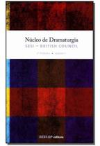 Núcleo de Dramaturgia - 2 Turma - Vol 01 Sortido Núcleo de Dramaturgia - 2 Turma - Vol 01 Sortido
