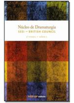 Núcleo de Dramaturgia - 3ª Turma - Vol.01 Núcleo de Dramaturgia - 3ª Turma - Vol.01