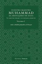 Nuestro Maestro Muhammad, el Mensajero de Dios - Volumen I - EDITORIAL YERRAHI.