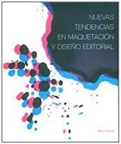 Nuevas Tendencias En Maquetacion Y Diseno Editoria