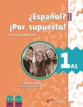 Nuevo Espanol Por Supuesto 1 (A1) - Libro Del Alumno - 2ª Edicion Nuevo Espanol Por Supuesto 1 (A1) - Libro Del Alumno - 2ª Edicion