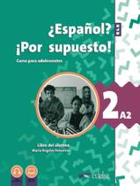 Nuevo Espanol Por Supuesto 2 (A2) - Libro Del Alumno - 2ª Edicion - EDELSA