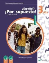 NUEVO ESPANOL POR SUPUESTO 3 (A2+) - LIBRO DEL ALUMNO - 2ª EDICION NUEVO ESPANOL POR SUPUESTO 3 (A2+) - LIBRO DEL ALUMNO - 2ª EDICION