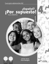 NUEVO ESPANOL POR SUPUESTO 4 (B1) - GUIA DIDACTICA - 2ª EDICION