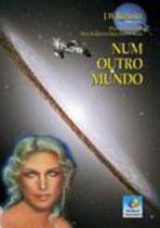 Num outro mundo