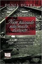 Num passado não muito distante - BIBLIOTECA 24 HORAS Num passado não muito distante - BIBLIOTECA 24 HORAS
