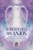 Numerologia dos Anjos: Prática Divina Para Elevar Sua Vibração com Os Arcanjos - MADRAS EDITORA