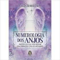 Numerologia dos Anjos: Pratica Divina para Elevar Sua Vibracao - MADRAS Numerologia dos Anjos: Pratica Divina para Elevar Sua Vibracao - MADRAS