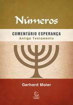 Números - Comentário Esperança - Antigo Testamento (Volume 4)