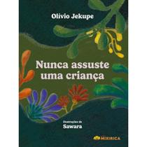 Nunca assuste uma criança Nunca assuste uma criança