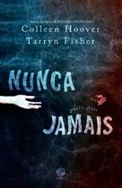 Nunca Jamais - Parte 2 Nunca Jamais - Parte 2