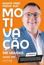 Nunca Mais Perca Sua Motivação Em Vendas Sortido Nunca Mais Perca Sua Motivação Em Vendas Sortido