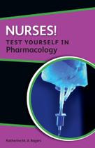 Nurses! Test Yourself in Pharmacology - Mcgraw-Hill