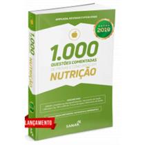 NUTRICAO: 1000 QUESTOES COMENTADAS DE PROVAS E CONCURSOS -