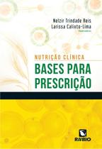 Nutricao clinica - bases para prescricao - LIVRARIA E EDITORA RUBIO LTDA