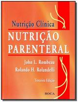 Nutrição Clínica - Nutrição Parenteral - Roca