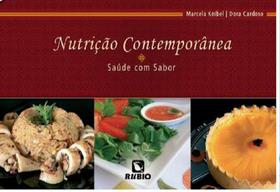 Nutrição contemporânea - saúde com sabor - Editora Rúbio Nutrição contemporânea - saúde com sabor - Editora Rúbio