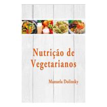 Nutrição de Vegetarianos - EDITORA PAYÁ