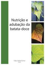 Nutrição e Adubação da Batata-Doce - Do autor