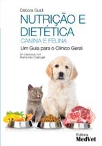 Nutricao e dietetica canin a e felina: um guia para o clinico geral - Medvet