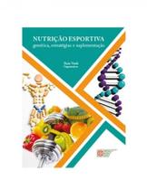 Nutricao esportiva - genetica, estrategias e suplementacao