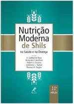 Nutricao Moderna De Shils Na Saude e Na Doenca