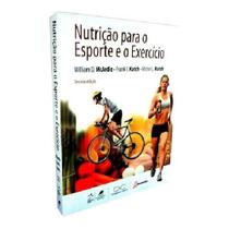 Nutrição para o Esporte e o Exercício - GEN Guanabara Koogan