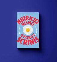 Nutricionismo - ELEFANTE EDITORA