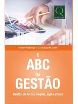 O abc da gestão - gestão de forma simples, ágil e eficaz