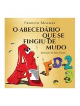 O abecedário que se fingiu de mudo O abecedário que se fingiu de mudo