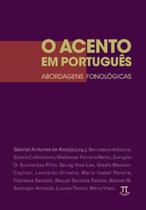 O acento em português. abordagens fonológicas- volume i - PARABOLA