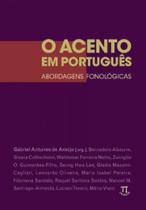 O acento em português. abordagens fonológicas- volume i