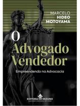 O advogado vendedor - 2025 O advogado vendedor - 2025