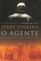 O Agente, Jerry Jenkins - Mundo Cristão O Agente, Jerry Jenkins - Mundo Cristão