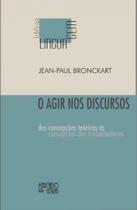 O agir nos discursos - MERCADO DE LETRAS O agir nos discursos - MERCADO DE LETRAS